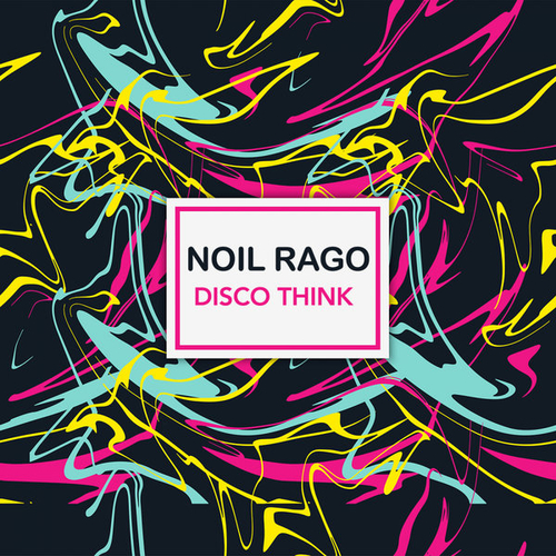 Noil Rago - Disco Think [SE880]